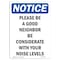 Signmission OSHA Notice Sign, 10" Height, Aluminum, Please Be A Good Neighbor Be Considerate Sign, Portrait OS-NS-A-710-V-17328 - alternate 1